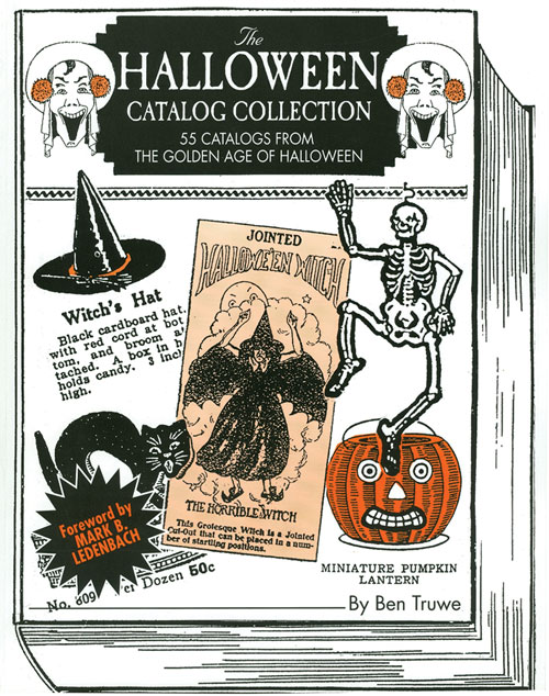 Vintage Halloween Catalog Book - The Halloween Catalog Collection: 55 Catalogs from the Golden Age of Halloween by Ben Truwe.