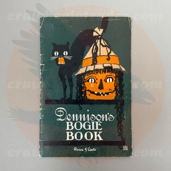 Front cover - Dennison 1919 Bogie Book original paperback vintage Halloween collectibles guidebook with scaredy black cat next to witch head pumpkin-orange face - offered by trade/buy/sell Craw-Bogle Trader collector, a companion site to The Halloween Retrospect archive library.